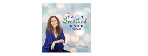 Faith breathed hope podcast, Kristina Risinger