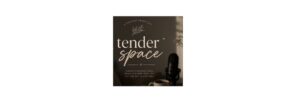 Tender Space podcast